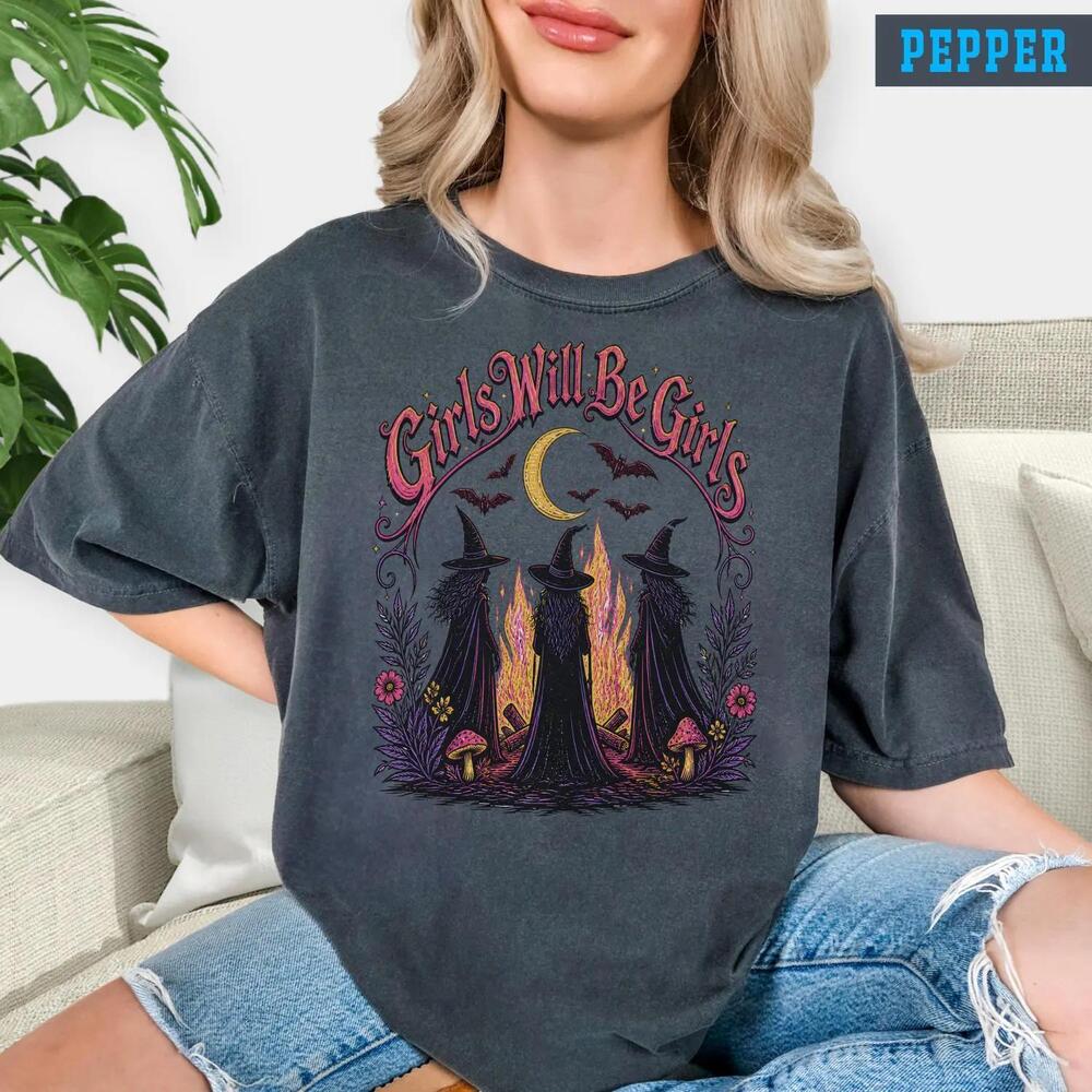 Girls Will Be Girls Witch T-Shirt Halloween Witches Shirt